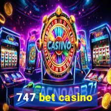 747 bet casino